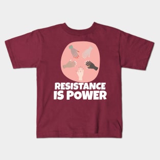 Resistance is Power Kids T-Shirt